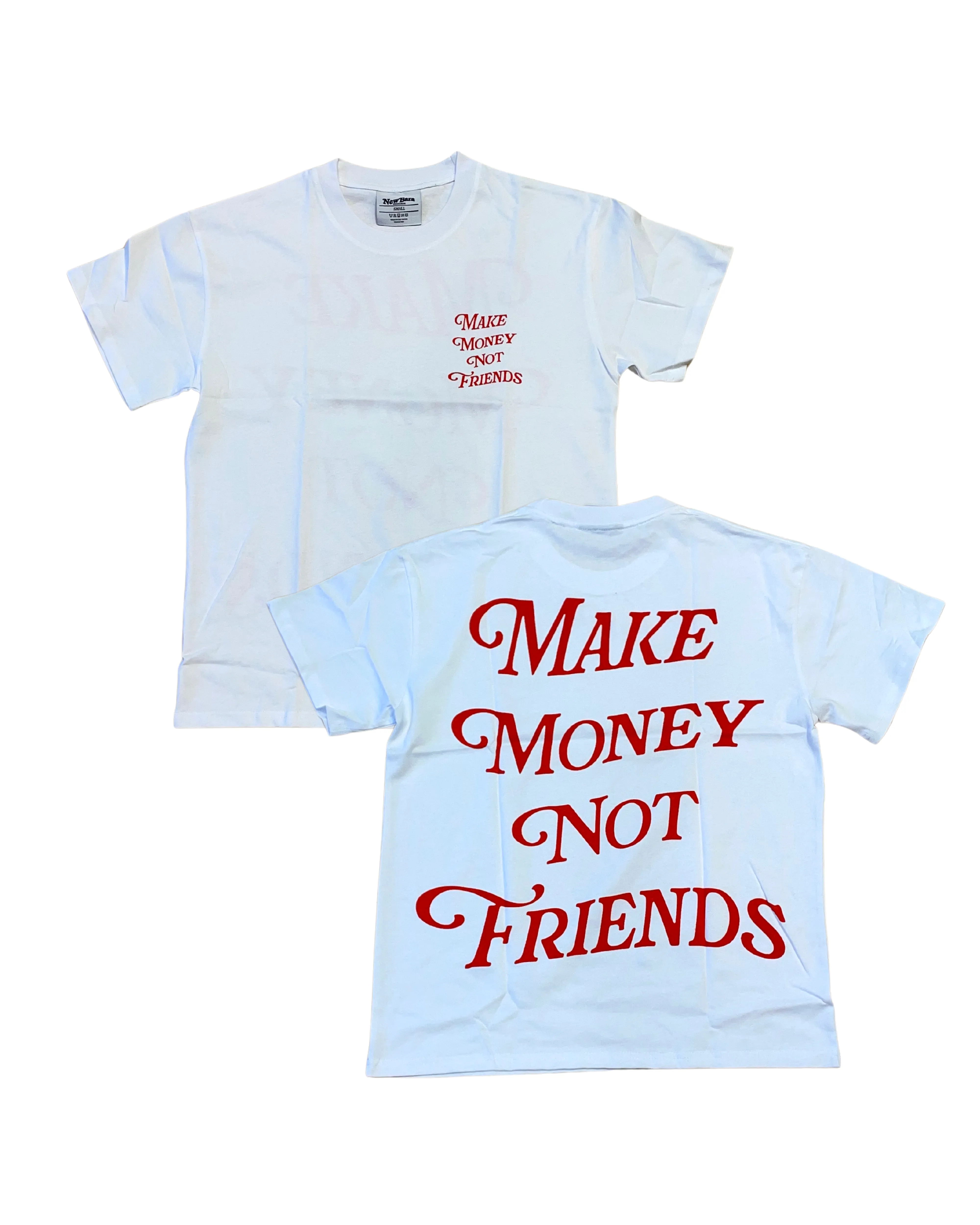 Make Money Not Friends Tee