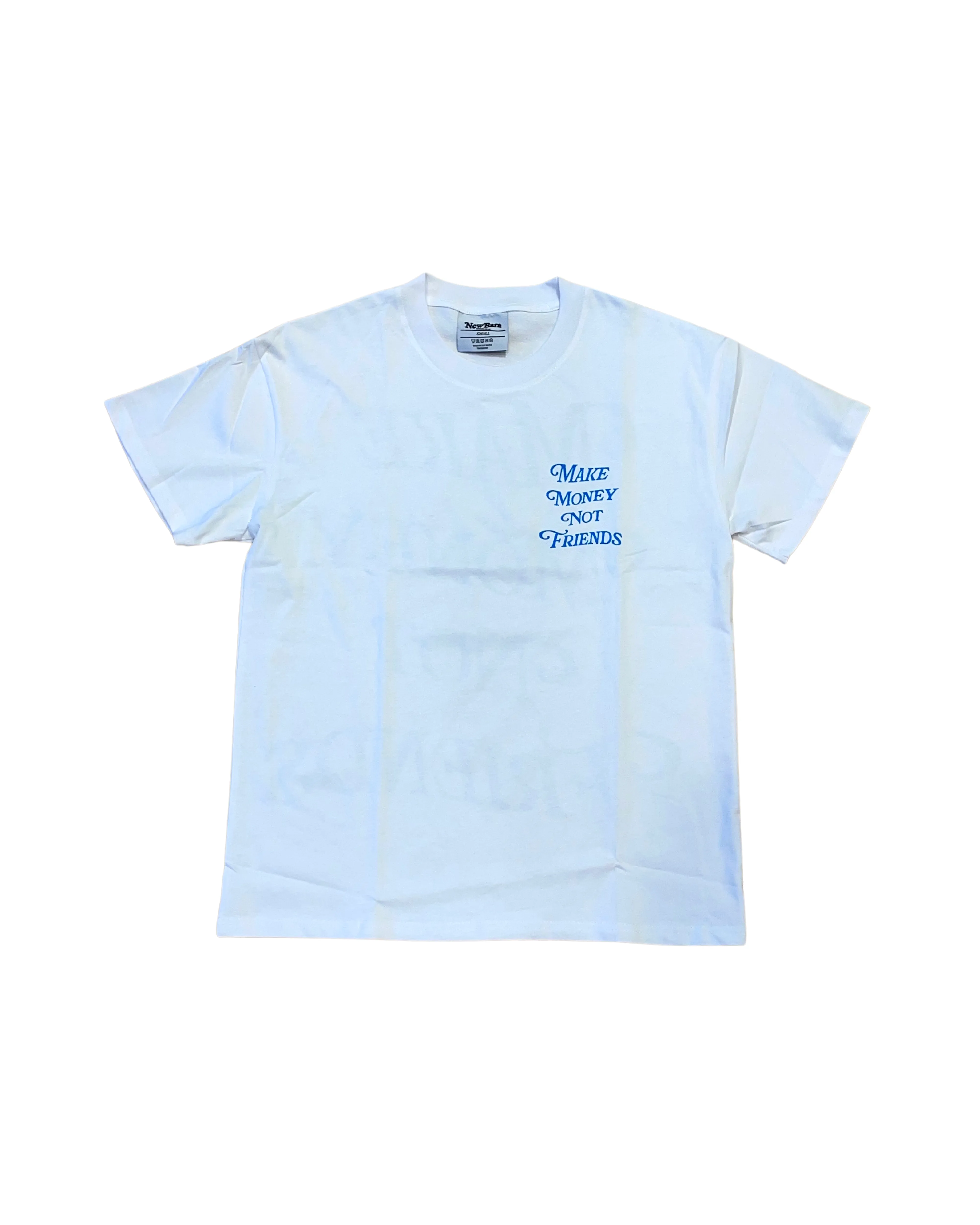 Make Money Not Friends Tee