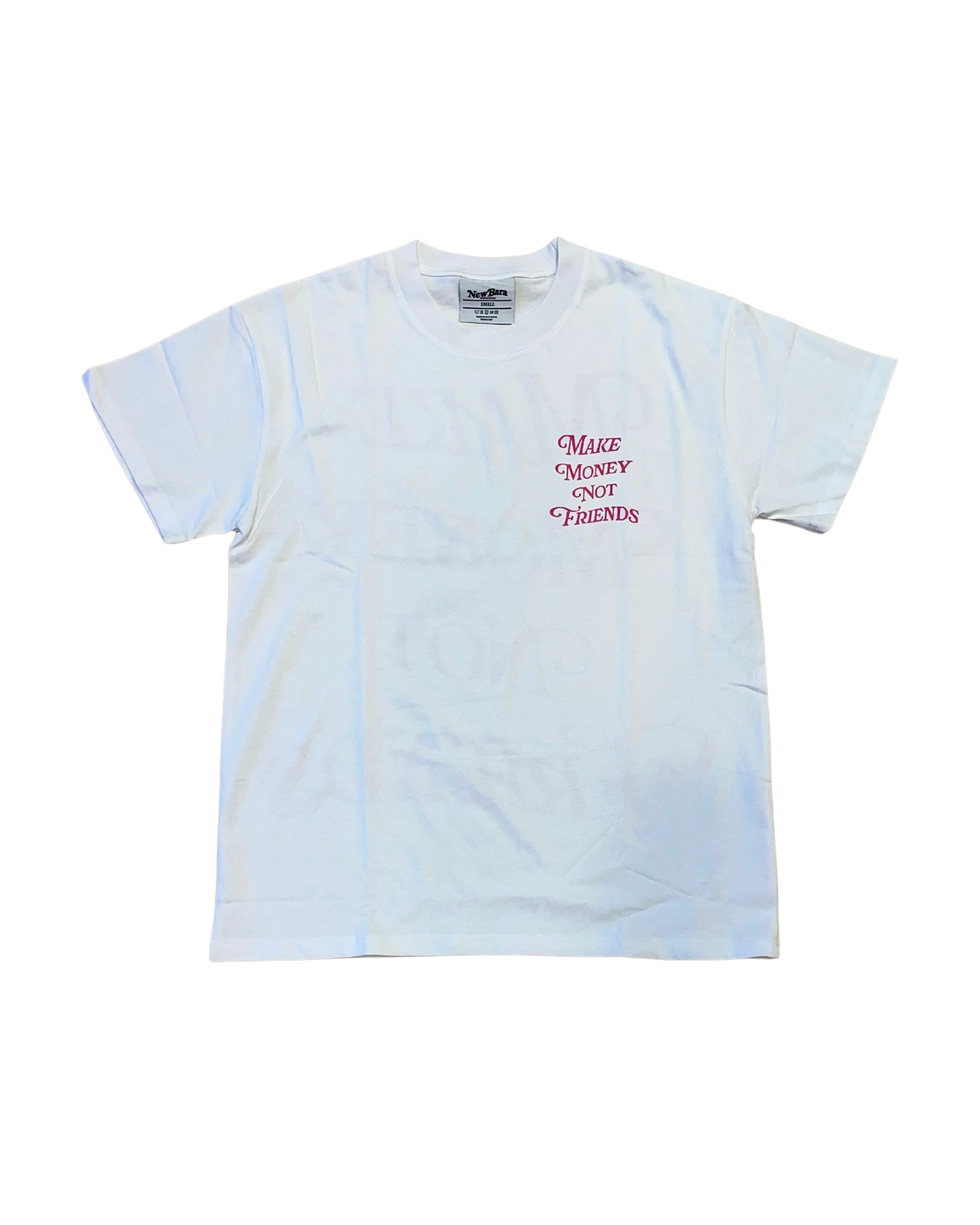 Make Money Not Friends Tee