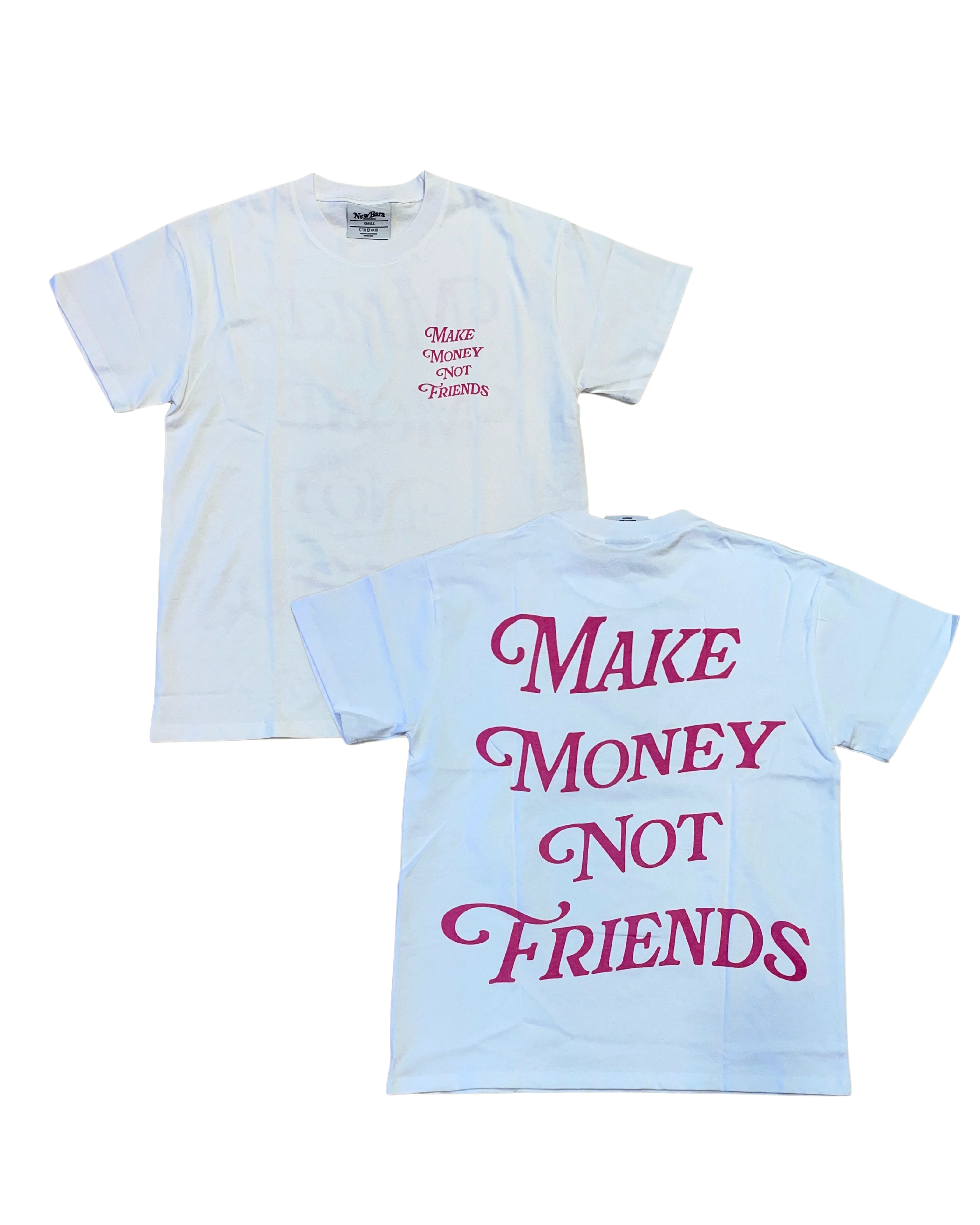 Make Money Not Friends Tee